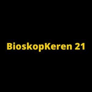 Link Pengunduhan Bioskopkeren21 Apk