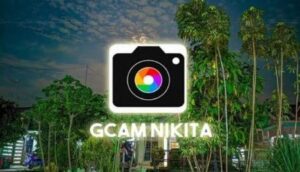 Link Unduhan Gcam Nikita Mod Apk