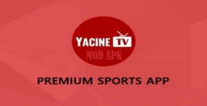 Download Gratis Yacine TV Mod Apk Unlocked Premium 2023