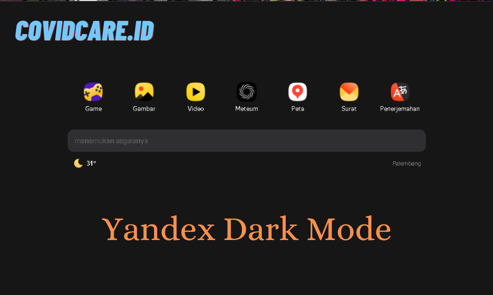 Mengenal Fitur Yandex Browser Dark Mode Terbaru